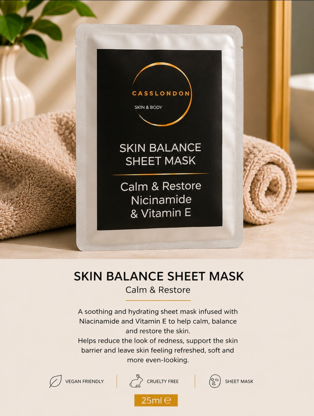 SKIN BALANCE SHEET MASK
Calm & Restore – Niacinamide & Vitamin E